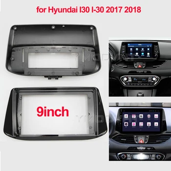 9 inç Araba Radyo Fasya Hyundaı İ30 İ - 30 i30 2017 2018 DVD Stereo Dash Trim Kiti Çerçeve Paneli GPS Navigasyon Kurulum Çerçeve
